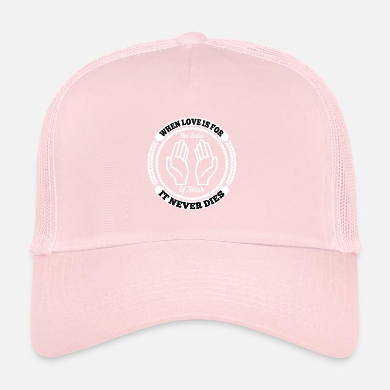 If love is Allah's will, it never dies Trucker Cap