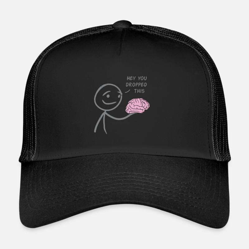 Hey tu as laissé tomber ça Casquette trucker 
