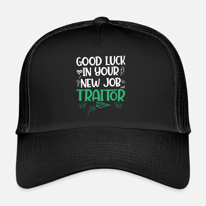 Coworker Quit Gag Gift Traitor - Trucker Cap - black/black