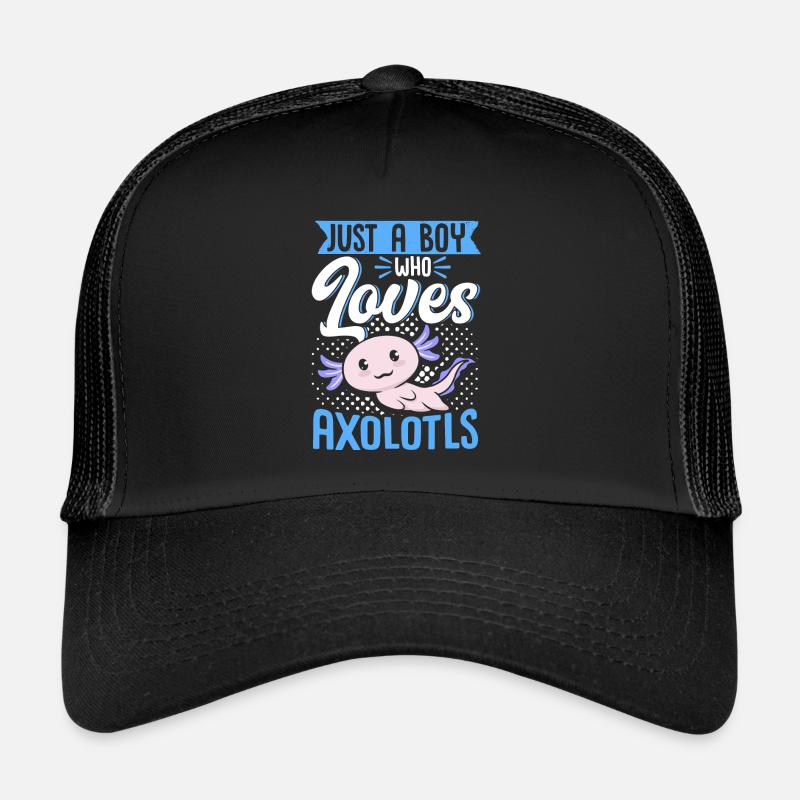 Axolotl Lover Just A Boy Who Loves Trucker Cap