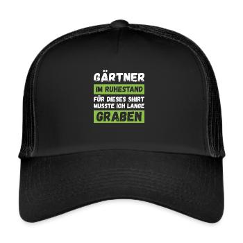Gärtner in Rente Gärtner im Ruhestand Spruch - Trucker Cap - Schwarz/Schwarz - Vorne