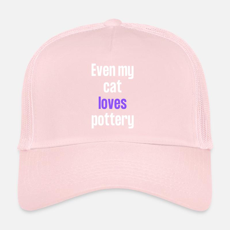 Sogar meine Katze liebt Töpfern. Trucker Cap