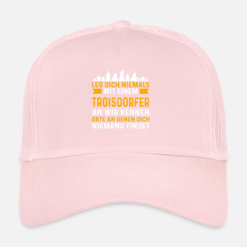 Leg Dich Niemals Mit Einem Troisdorfer An Wir Kenn Trucker Cap