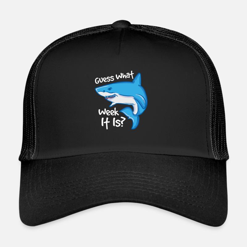 Guess what week it is hammerhead shark Trucker Cap
