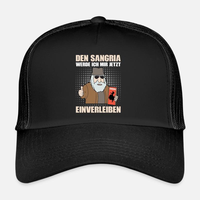 DEN SANGRIA WERDE ICH MIR JETZT EINVERLEIBEN Trucker Cap