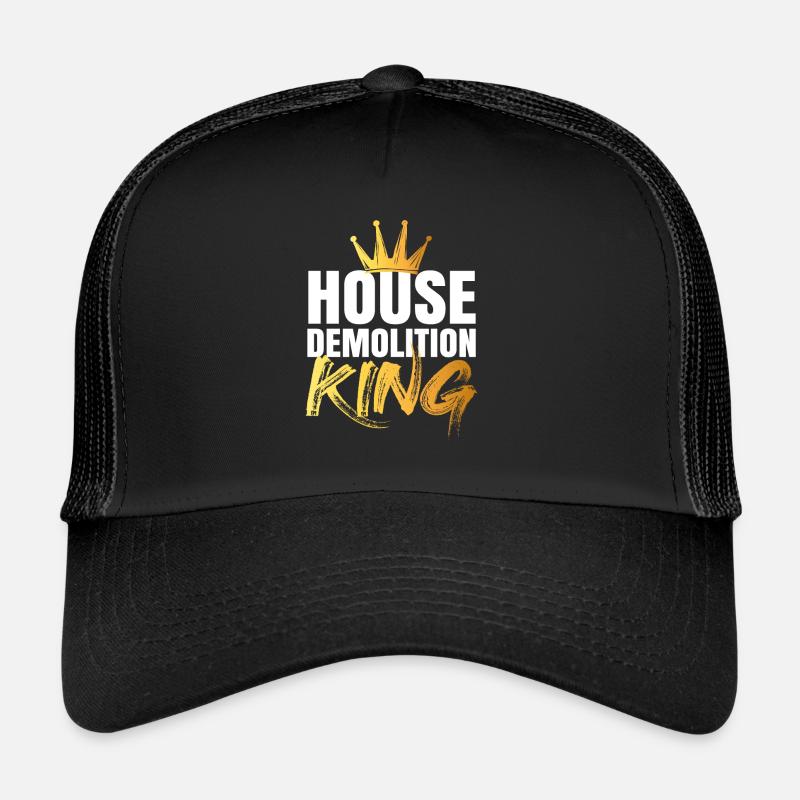 House Destruction Renovation Gift Trucker Cap
