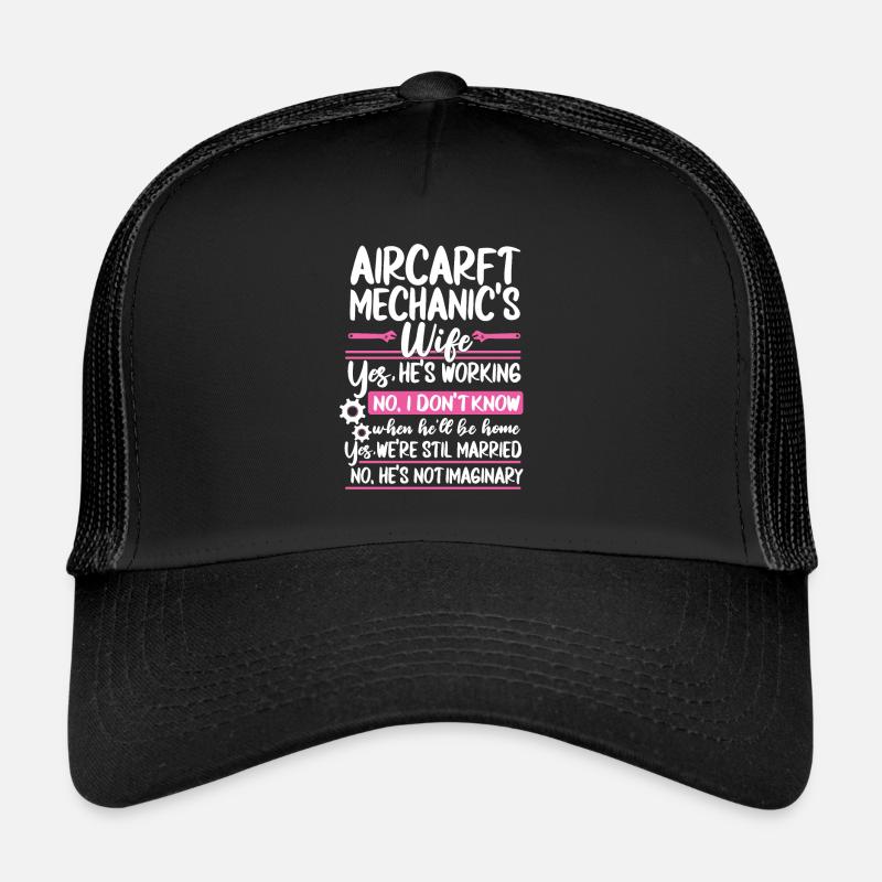Flugzeug Mechaniker Ehefrau - Trucker Cap - Schwarz/Schwarz