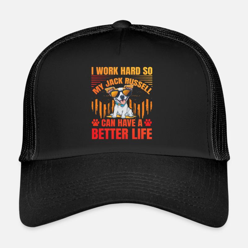 I work hard so my Jack Russell can have a better - Trucker Cap - Schwarz/Schwarz