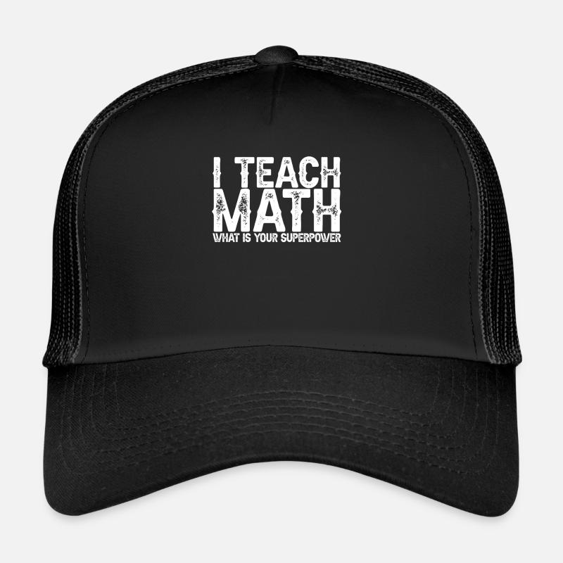 Math Teacher Math Teacher Superpower Trucker Cap