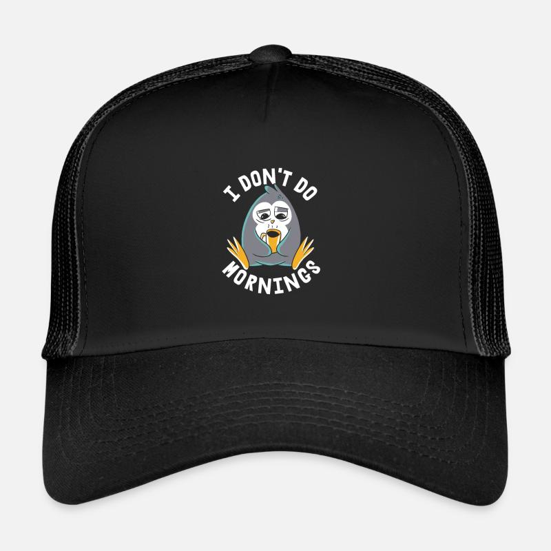 Penguin Funny I Don't Do Mornings Trucker Cap