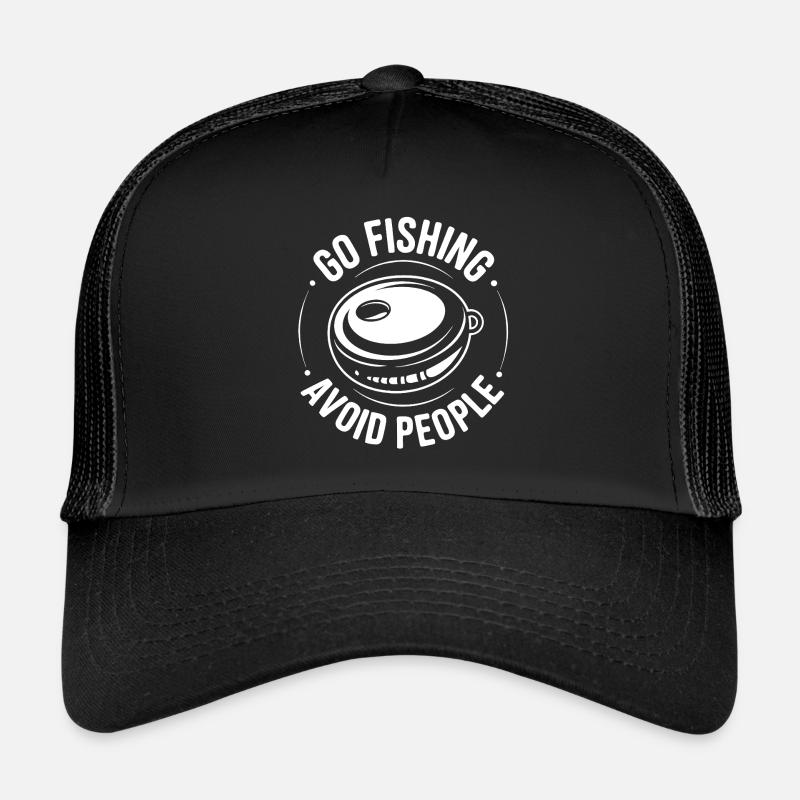 Go fishing, avoid people, rest by the water Trucker Cap