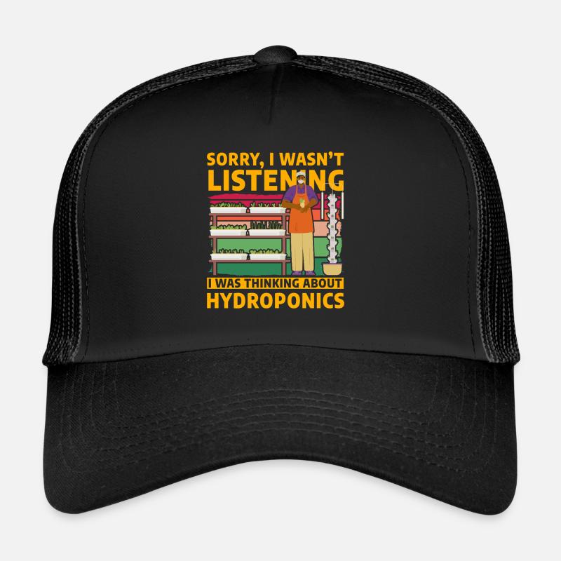 Désolé de ne pas écouter, je pensais à Casquette trucker 