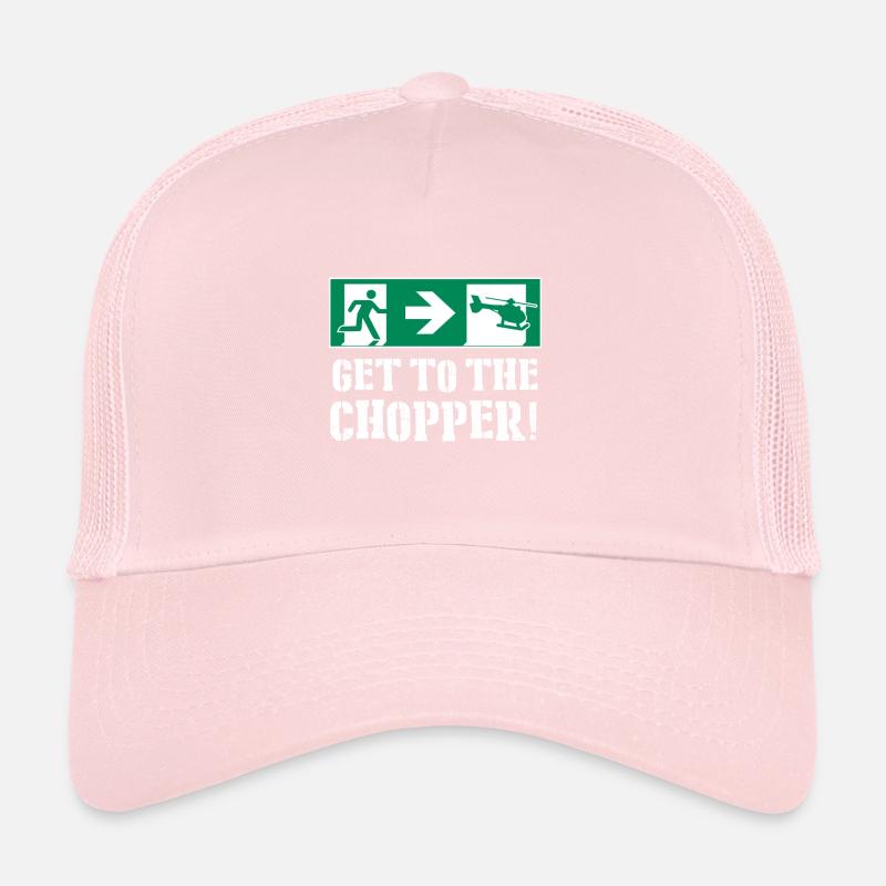 Get To The Chopper! Trucker Cap