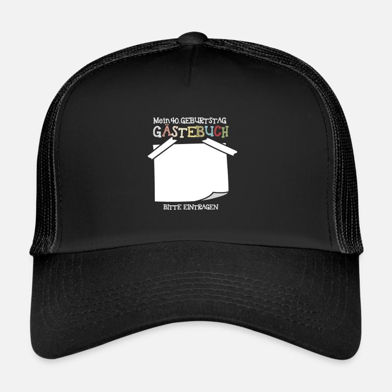 40. Geburtstag Gästebuch Gästeliste Geschenk - Trucker Cap - Schwarz/Schwarz