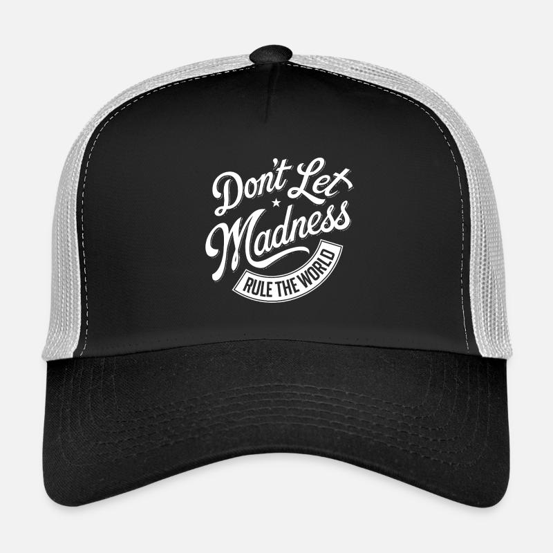 Stop the madness Trucker Cap