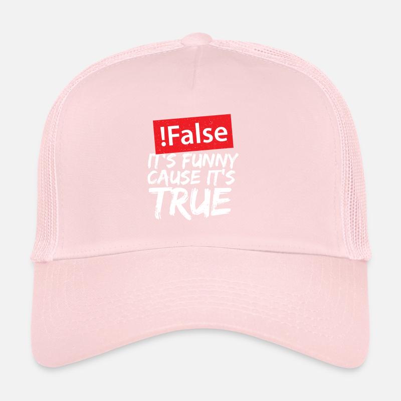 False It's Funny Cause It's True - Programmieren Trucker Cap