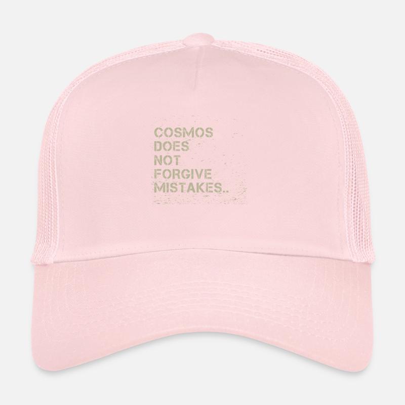 Cosmos Does Not Forgive Mistakes Trucker Cap