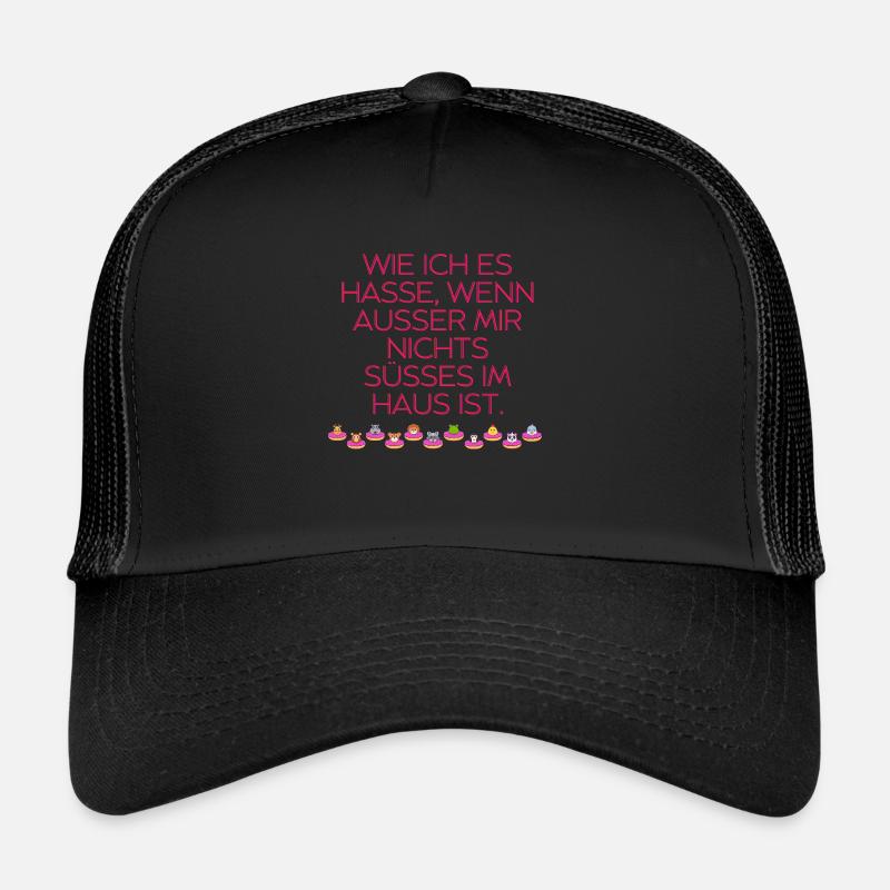 Nicht Süsses im Haus Trucker Cap