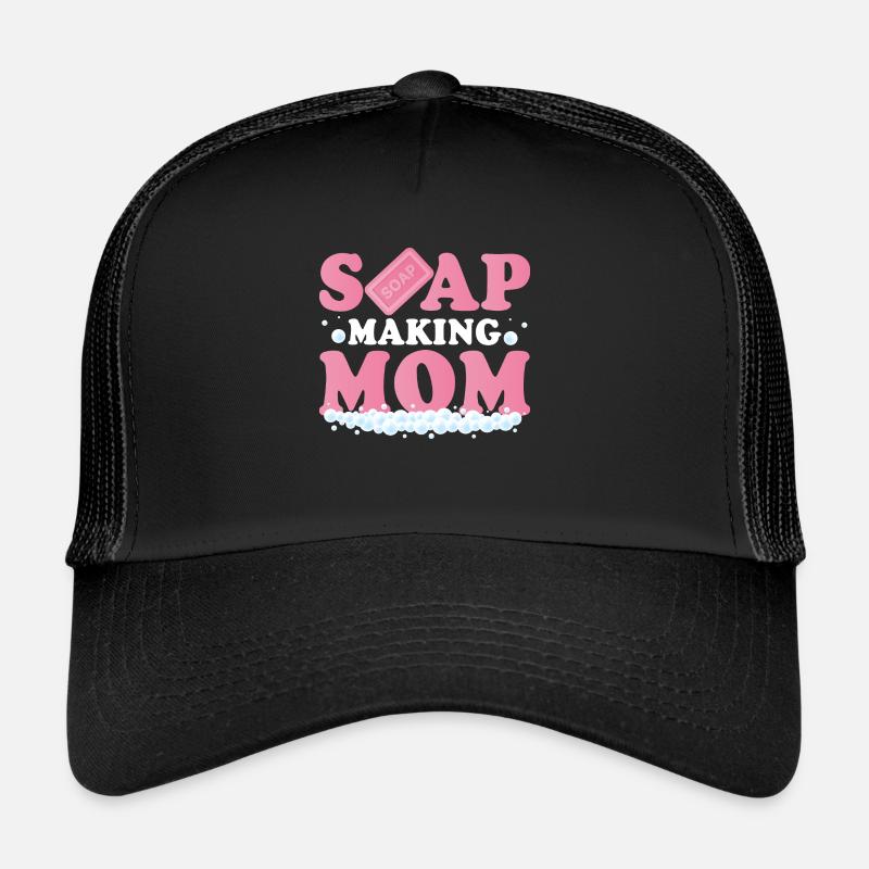 Soap Making Mom Soapmaker Soapmaking Trucker Cap