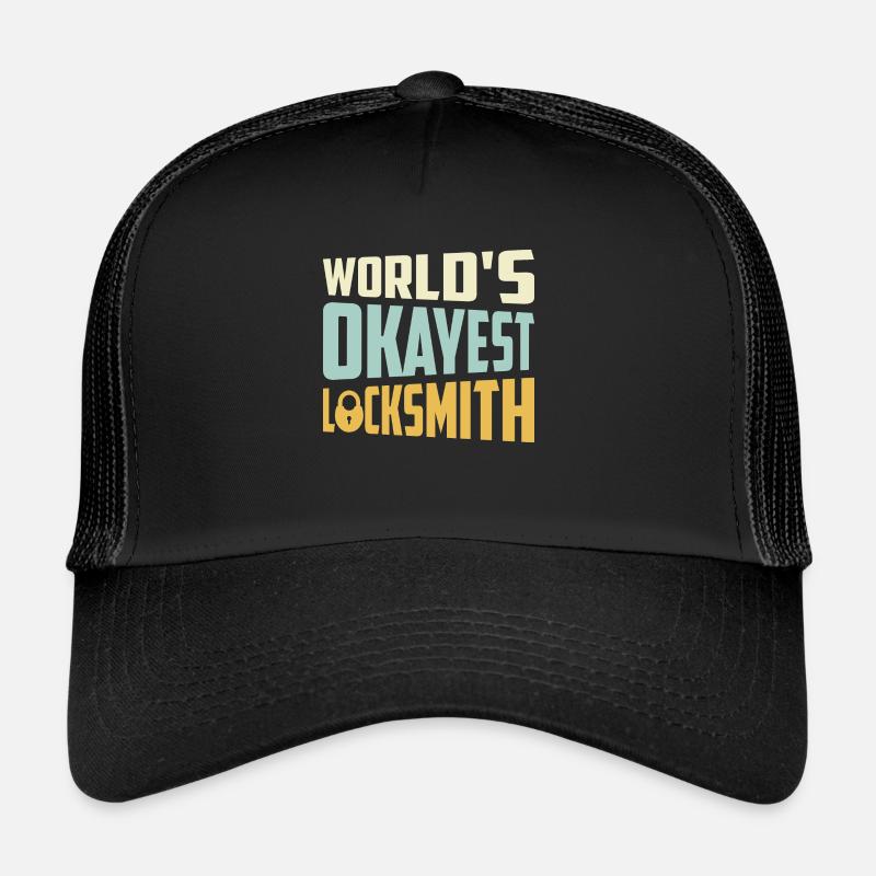 World's Okayest Locksmith Lockpicker Pick Locks Trucker Cap