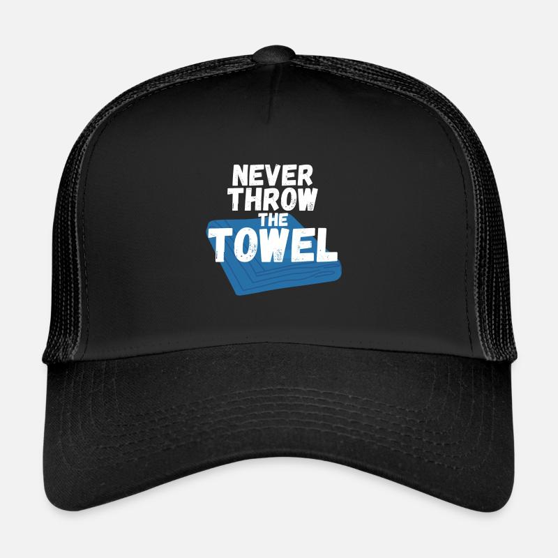 Never throw the Towel Trucker Cap