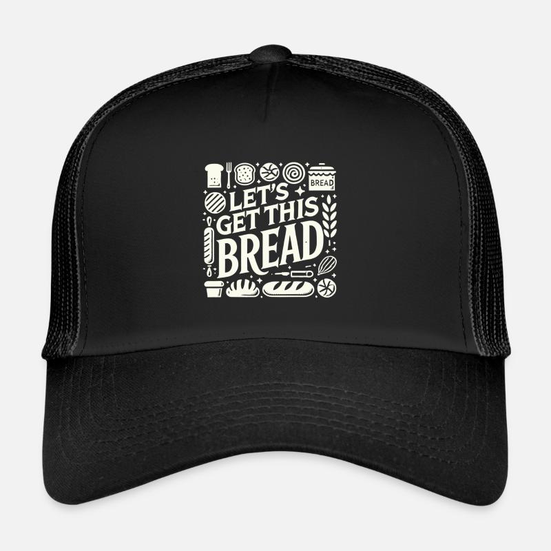 Lasst uns das Brot holen - Trucker Cap - Schwarz/Schwarz