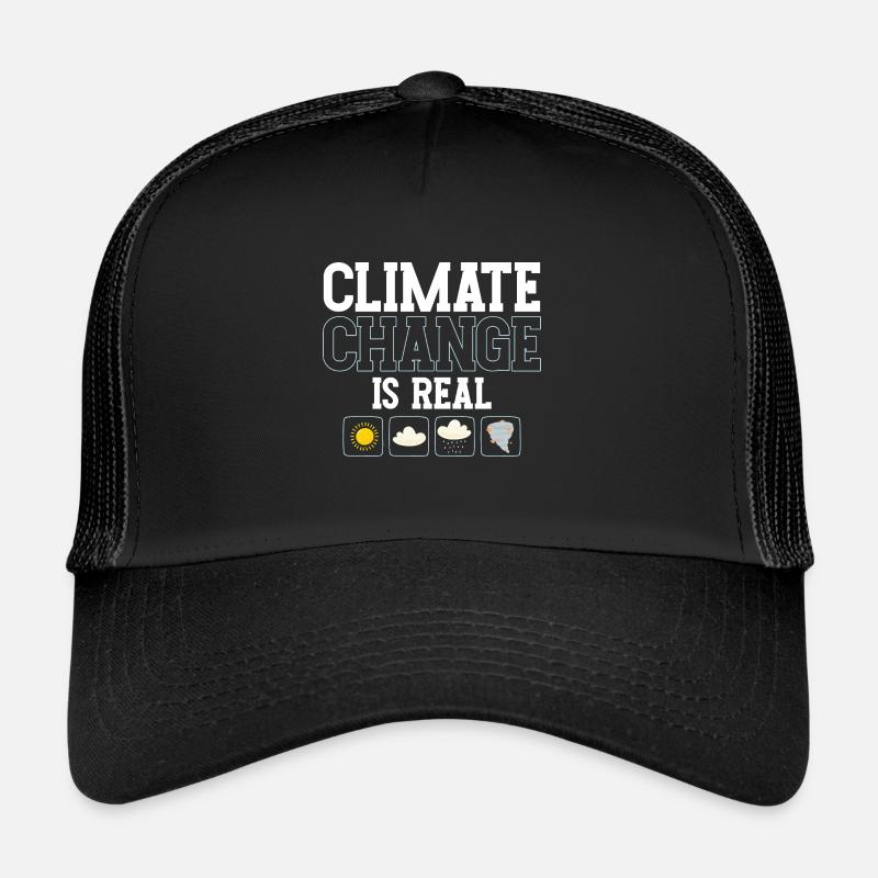 Climate Change Is Real Global Warming Climate Gift Trucker Cap