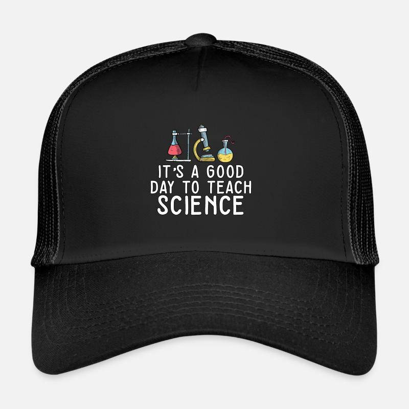 C’est une bonne journée Enseigner les sciences Professeur de sciences Casquette trucker 