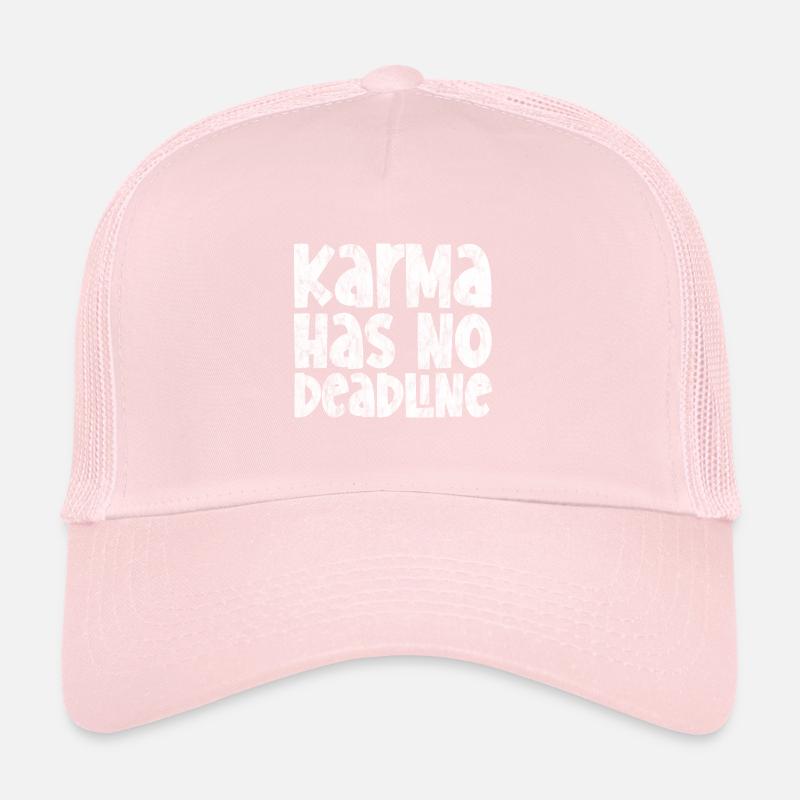 Karma Has No Deadline 3 Trucker Cap