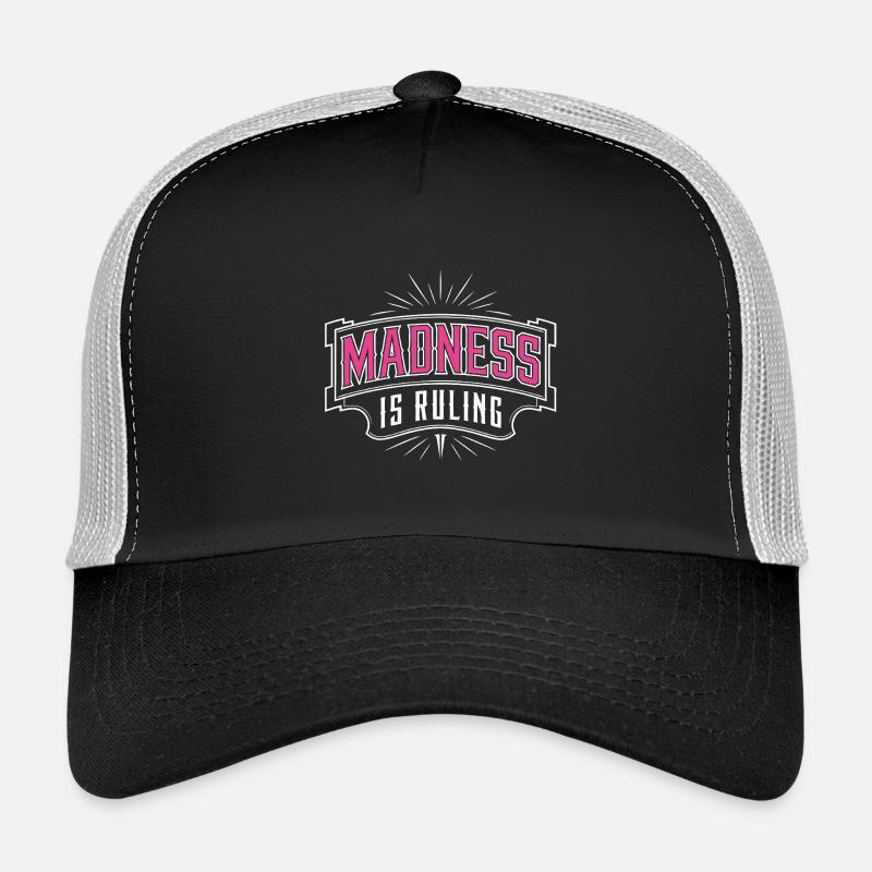 La folie règne sur le monde Motivation Espoir Casquette trucker 