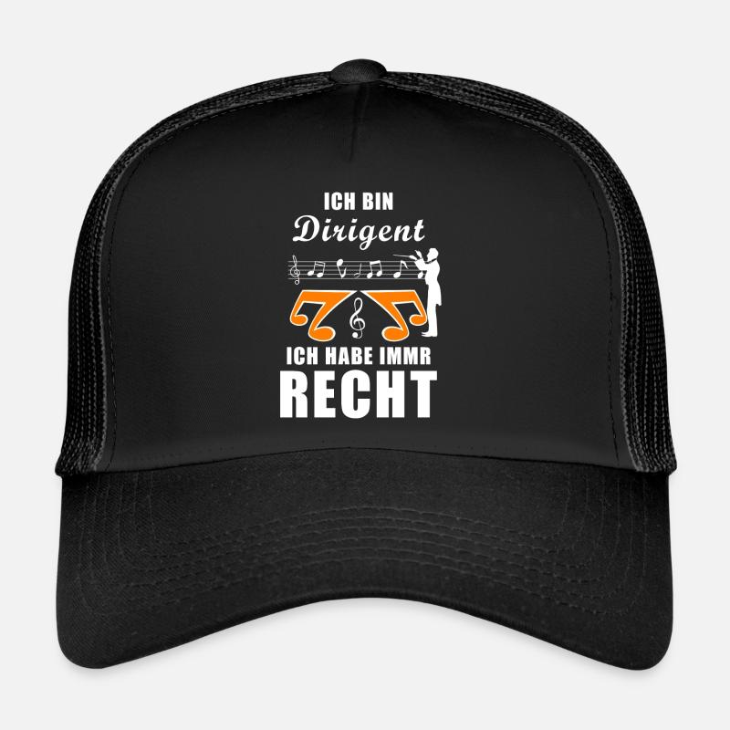 Ich bin Dirigent ich habe immer recht Musiker - Trucker Cap - Schwarz/Schwarz