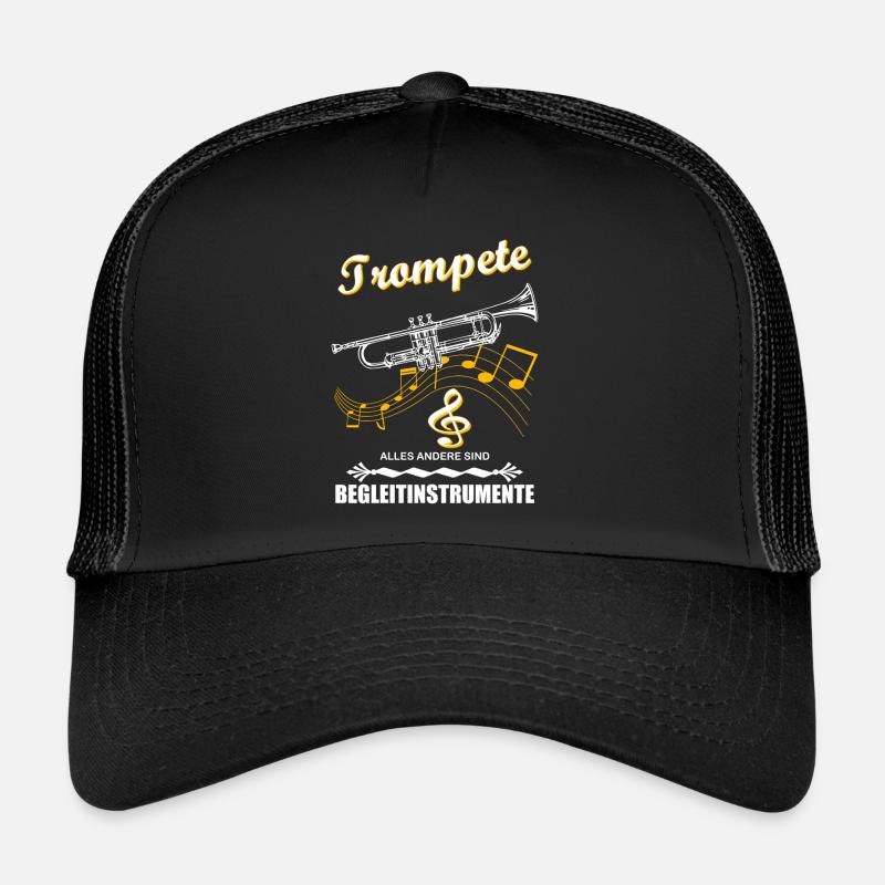 Trompete alles andere sind Begleitinstrumente - Trucker Cap - Schwarz/Schwarz