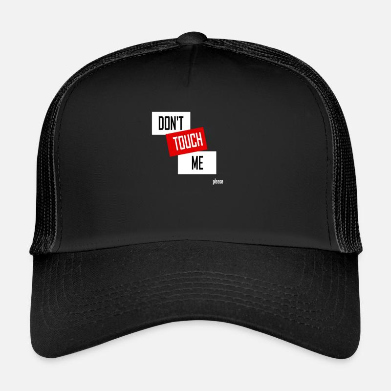 DON'T TOUCH ME (please) Trucker Cap