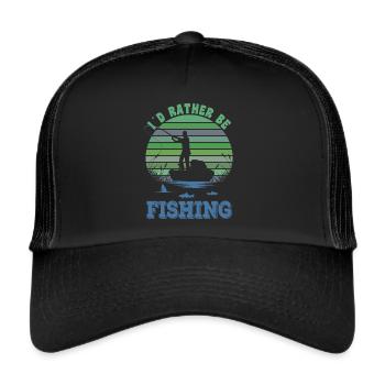 I D Rather Be Fishing Fan Angler Geschenk T-Shirt - Trucker Cap - Schwarz/Schwarz - Vorne