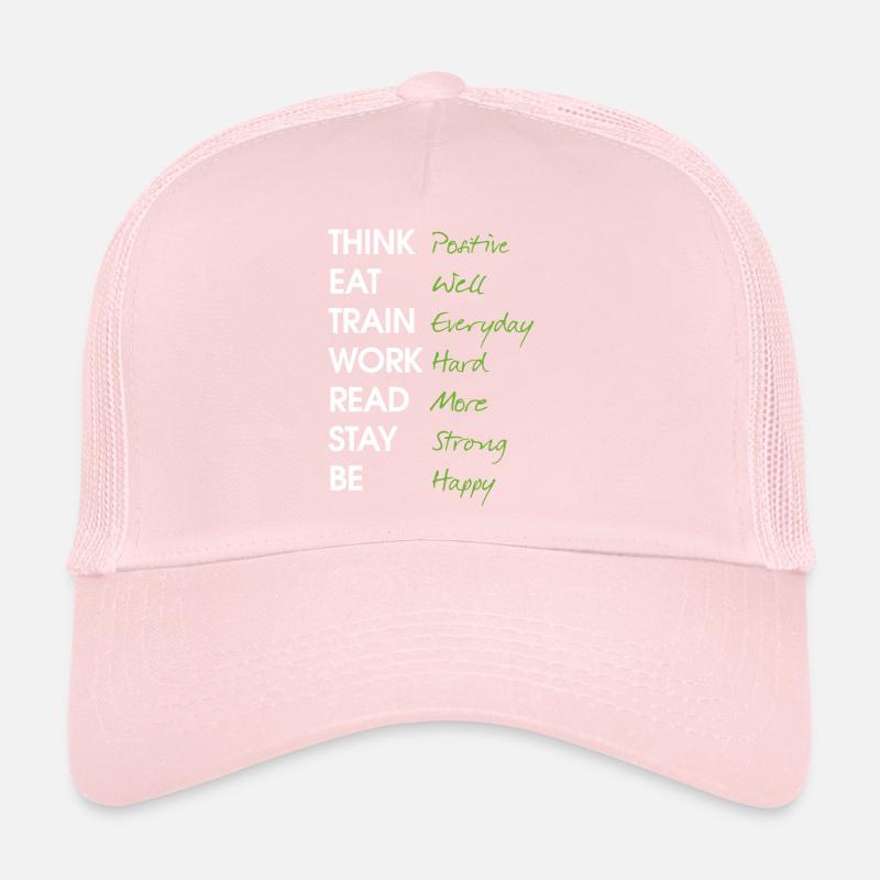 Think positive Eat well Train Everyday Work Hard Trucker Cap