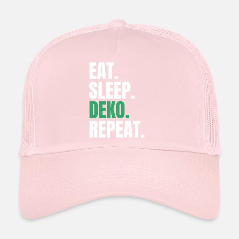 Eat Sleep Deko Repeat Dekorieren Deko Trucker Cap
