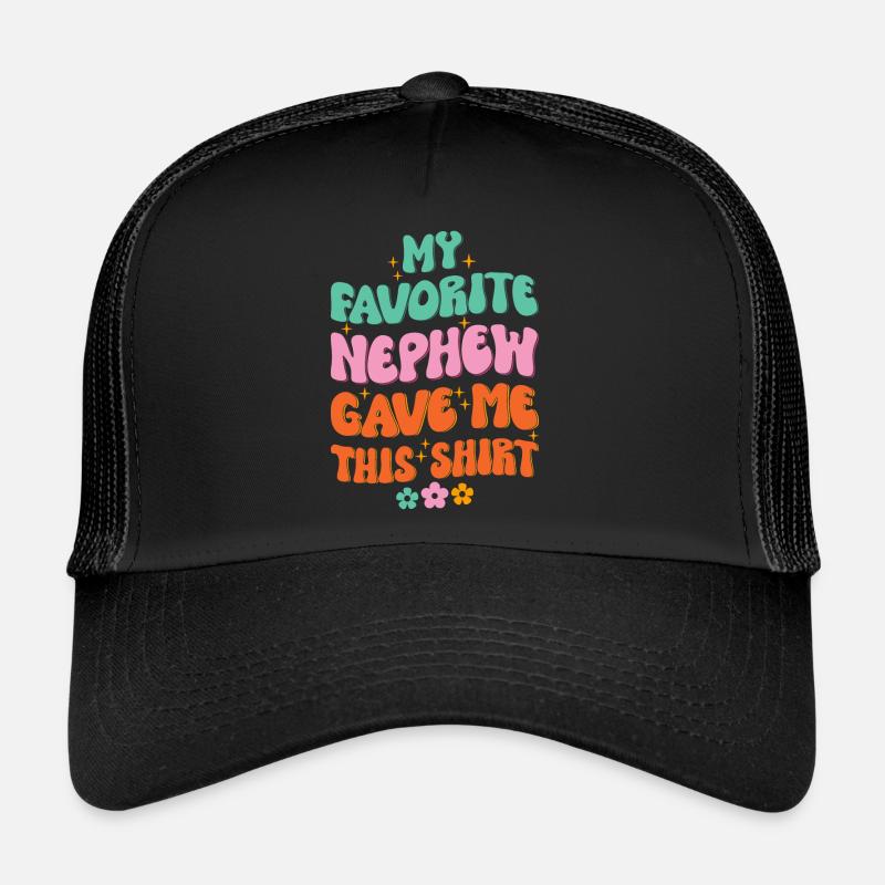 Mein Lieblingsneffe hat mir das geschenkt - Trucker Cap - Schwarz/Schwarz