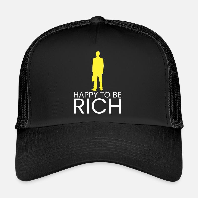 glücklich, reich zu sein Trucker Cap