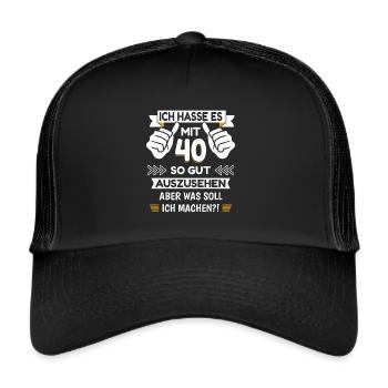 40. Geburtstag Spruch lustig - Trucker Cap - Schwarz/Schwarz - Vorne