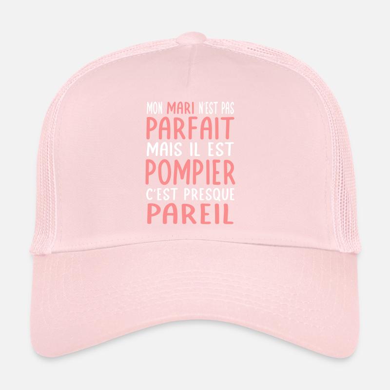 Mon mari n'est pas parfait mais il est pompier Casquette trucker 