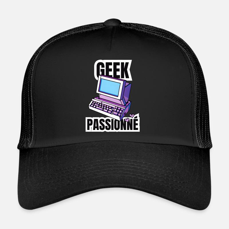 geek passionné Casquette trucker 