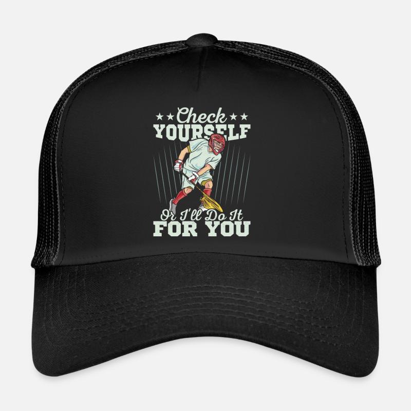 Check Yourself Or I'll Do It For You Player Lacros Trucker Cap