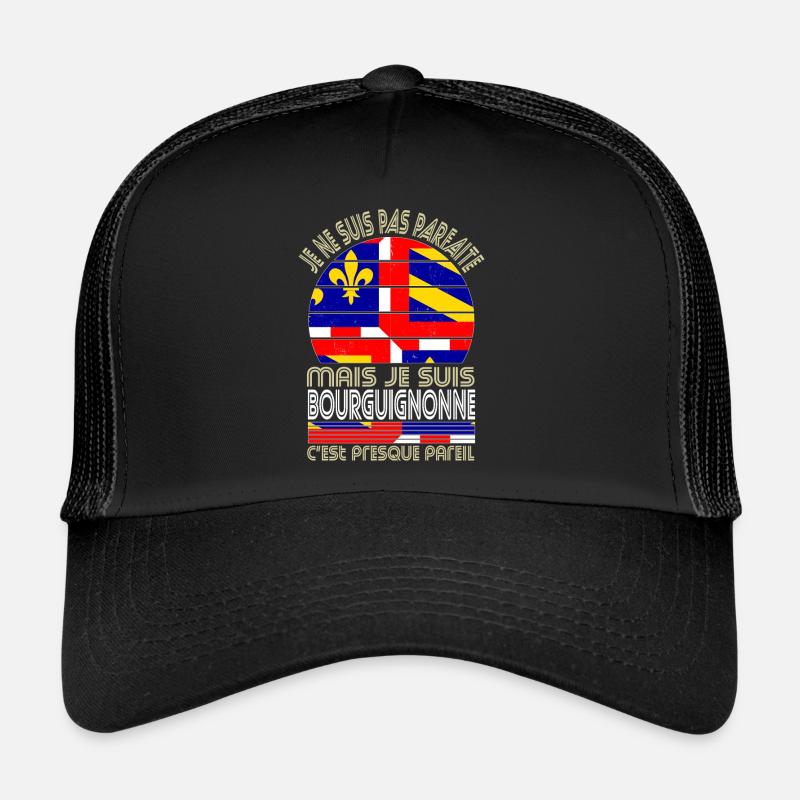 Je ne suis pas parfaite mais je suis Bourguignonne Casquette trucker 