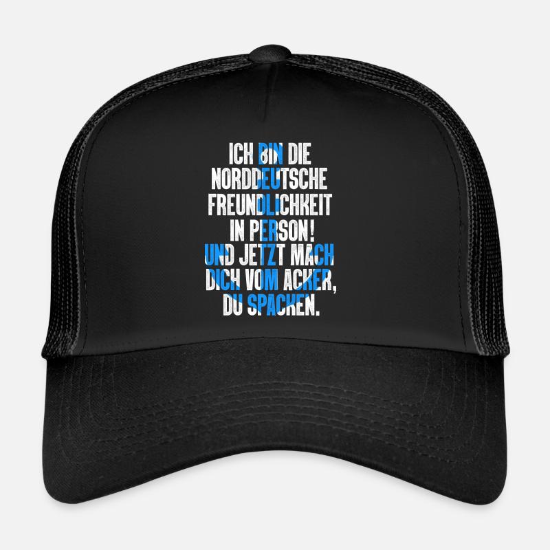 Ich Bin Die Norddeutsche Freundlichkeit Moin - Trucker Cap - Schwarz/Schwarz