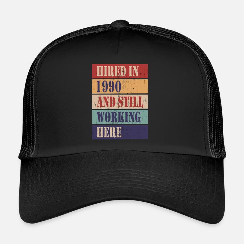 1990 eingestellt und immer noch hier tätig - Trucker Cap - Schwarz/Schwarz