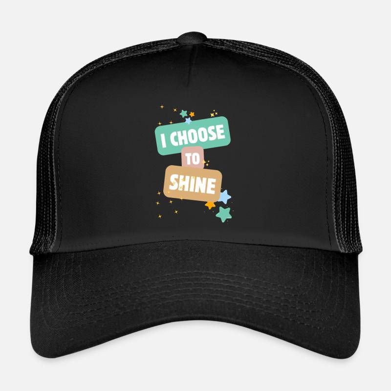 I Choose To Shine Trucker Cap