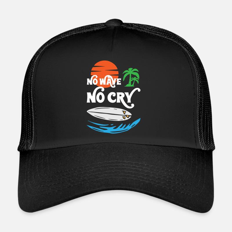 Surf No Wave No Cry Casquette trucker 