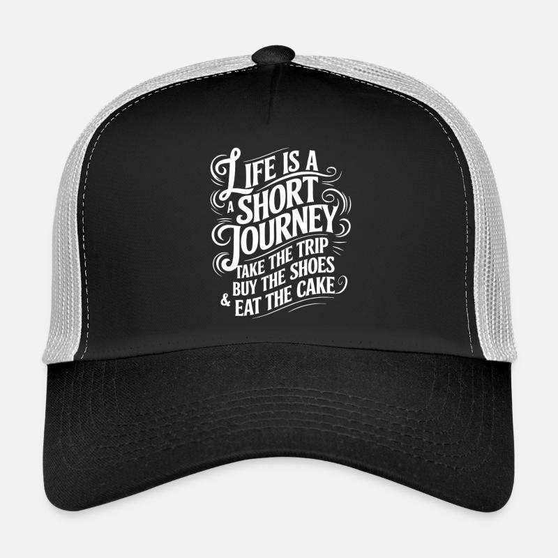 Das Leben ist eine kurze Reise - nutze die Zeit Trucker Cap