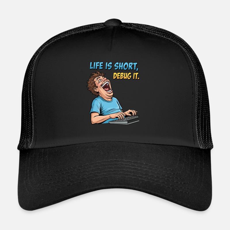 Déboguer votre vie : chemise de programmeur informatique drôle Casquette trucker 