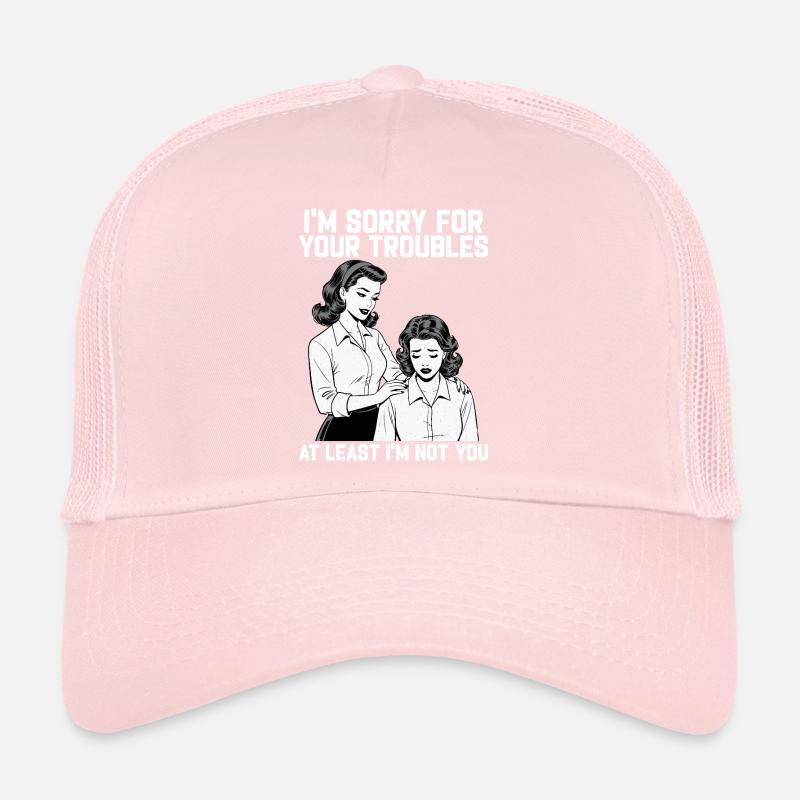 Retro Sarcastic Humor – "At Least I'm Not You" Trucker Cap